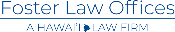 Foster Law Offices | A Hawai'i Law Firm